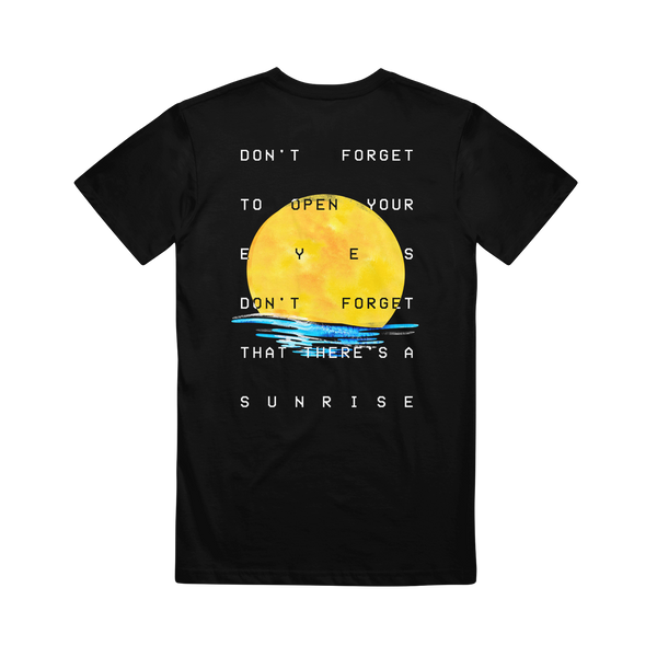 DON'T FORGET TO OPEN YOUR EYES T-SHIRT